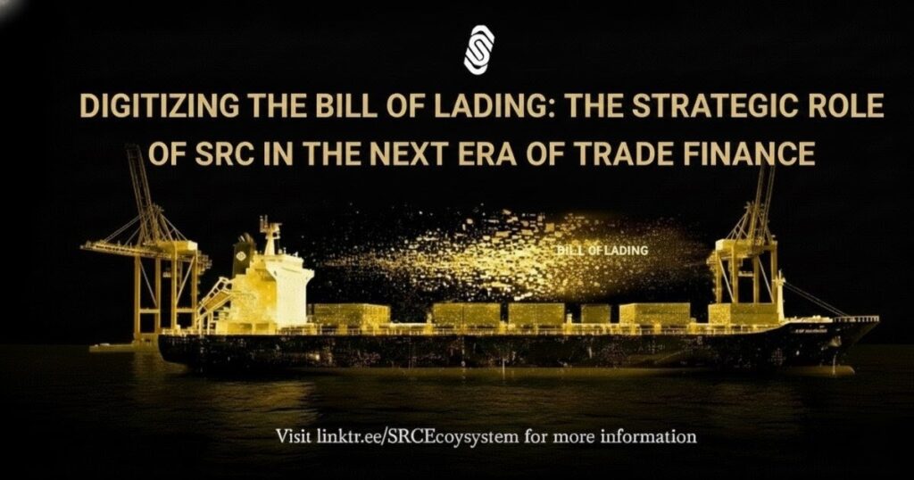 Digital Bill of Lading tokenized on blockchain via $SRC Ecosystem